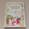 Lewis Carroll Liisan seikkailut ihmemaassa (Kuvittanut Tove Jansson)